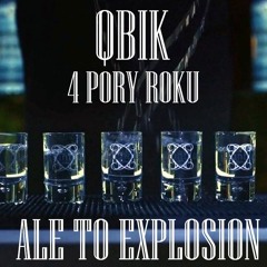 QBIK - 4 Pory Roku ale to EXPLOSION (WUJA BLEND)