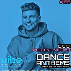 Dance Anthems #155 - [D.O.D. Guest Mix] - 25th March 2023