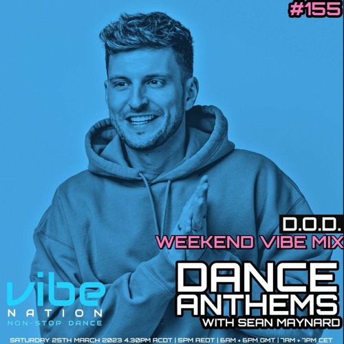 Dance Anthems #155 - [D.O.D. Guest Mix] - 25th March 2023