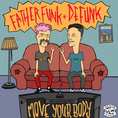 Father Funk & Defunk - Move Your Body