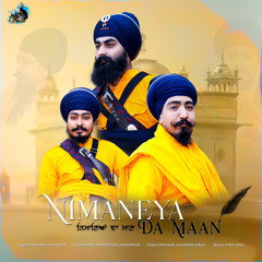 Nimaneya Da Maan(Bandgi Di daat) | Bhai Gursharan Singh Jago Leher Ghal Kalan | Sukh Sidhu