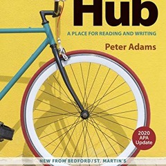 [Read] [PDF EBOOK EPUB KINDLE] The Hub with 2020 APA Update: A Place for Reading and Writing by  Pet