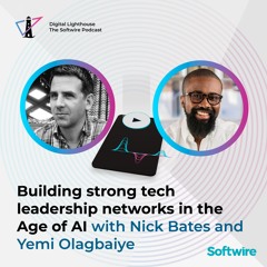 Building strong tech leadership networks in the Age of AI