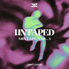 UNTAPED MIXTAPE Vol.3 : REBIRTH