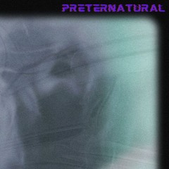 preternatural