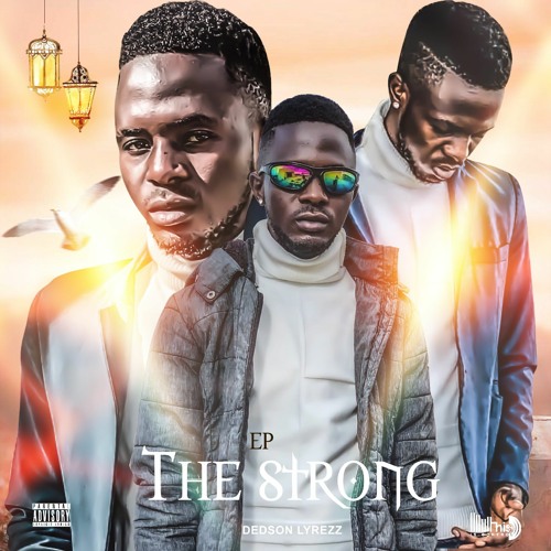 04. Dedson Lyrezz - Strong (Feat. Willy Jr. & Gedilson Kevén).mp3