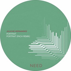 Juliche Hernandez - Portrait (Original Mix)[NEEDREC007]