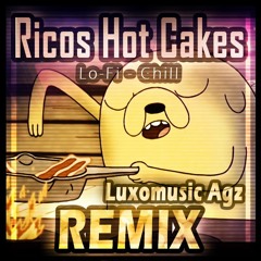 Ricos Hot cakes - Jake el perro "Lo-fi" - Luxomix_extra#2