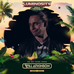 Will Atkinson LIVE @ Luminosity Beach Festival 2022