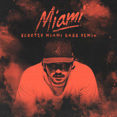 Miami (DJ Scooter Bass Remix) Dirty