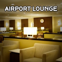 Kevin MacLeod - Airport Lounge (Relax Music) [CC BY 4.0]