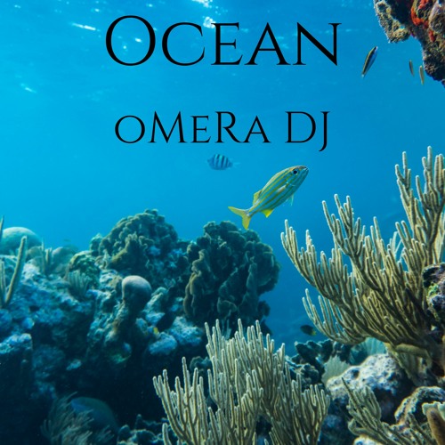 oMeRa DJ - Ocean