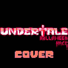 Undertale: Halloween Hack ~ Courage (Cover)