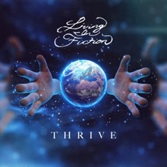 Living in Fiction - Thrive