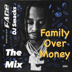 Family Over Money (mix) 2022