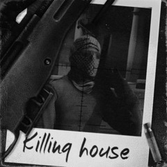 KILLING HOUSE (ULTRA SLOWED)
