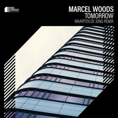 Marcel Woods - Tomorrow (Maarten De Jong Remix) [High Contrast Recordings]