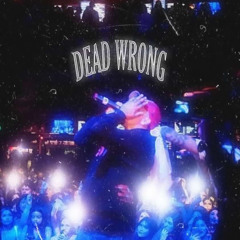Dead Wrong - KMOB Angel (prod. 22diegs & G3)