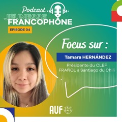 Rencontre avec Tamara HERNÁNDEZ TAPIA, présidente du CLEF Franol (Chili)
