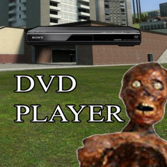 DVD Player ( Ft. Lil Barber )