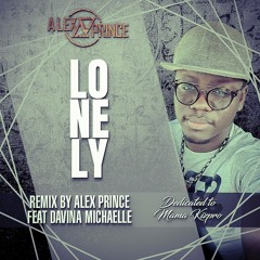 Alex Prince - LONELY - Feat Davina Michelle ( Urbankiz )