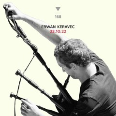 Erwan Keravec - 23/.10.22 [excerpt]
