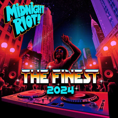 Midnight Riot presents 'Various - The Finest 2024' Yam Who? DJ blend
