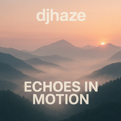 Echoes in Motion