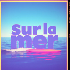 Sur la mer
