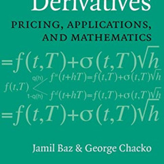 [Download] EPUB 💝 Financial Derivatives: Pricing, Applications, and Mathematics by