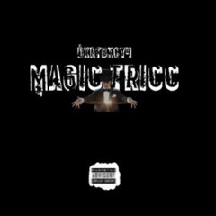 Magic Tricc