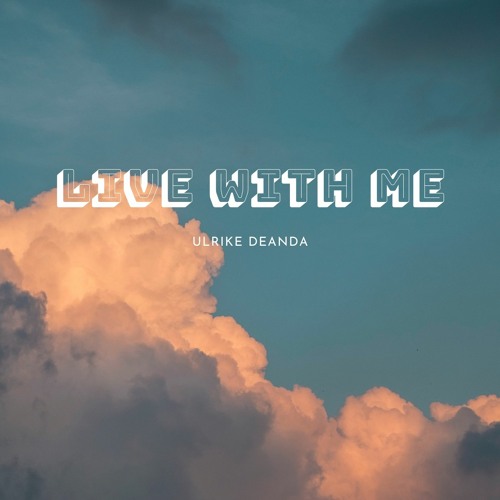 Live With Me