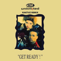 2 Unlimited - Get Ready For This (KaktuZ RemiX)free dl-push buy