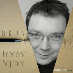 Les Rituels de Frédéric Sojcher - 19 décembre 2022