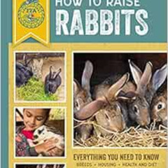 [DOWNLOAD] EPUB 🎯 How to Raise Rabbits: Everything You Need to Know, Updated & Revis