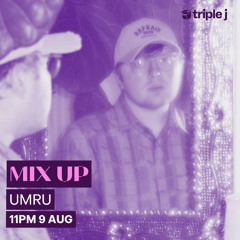 umru on Mix Up, Triple J Radio, Aug 2025