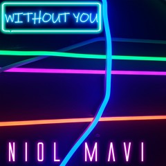 Niol Mavi - Without You (Official Audio)