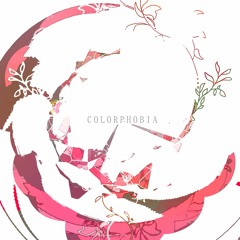 COLORPHOBIA / 花撫シア(Shia Kanade)