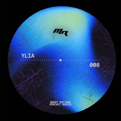 Moody Rhythms 008 | YLIA