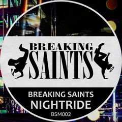 BSM002 - Breaking Saints - Nightride