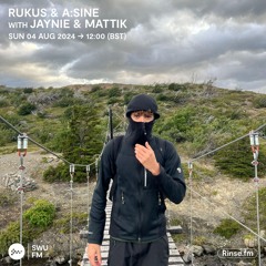 Rukus & A:Sine with Jaynie and Mattik - 04 August 2024
