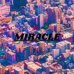 TAHJ THE REBEL - MIRACLE (OFFICIAL AUDIO)