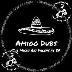 The Micky Ray Valentine Ep - Amigo Dubs