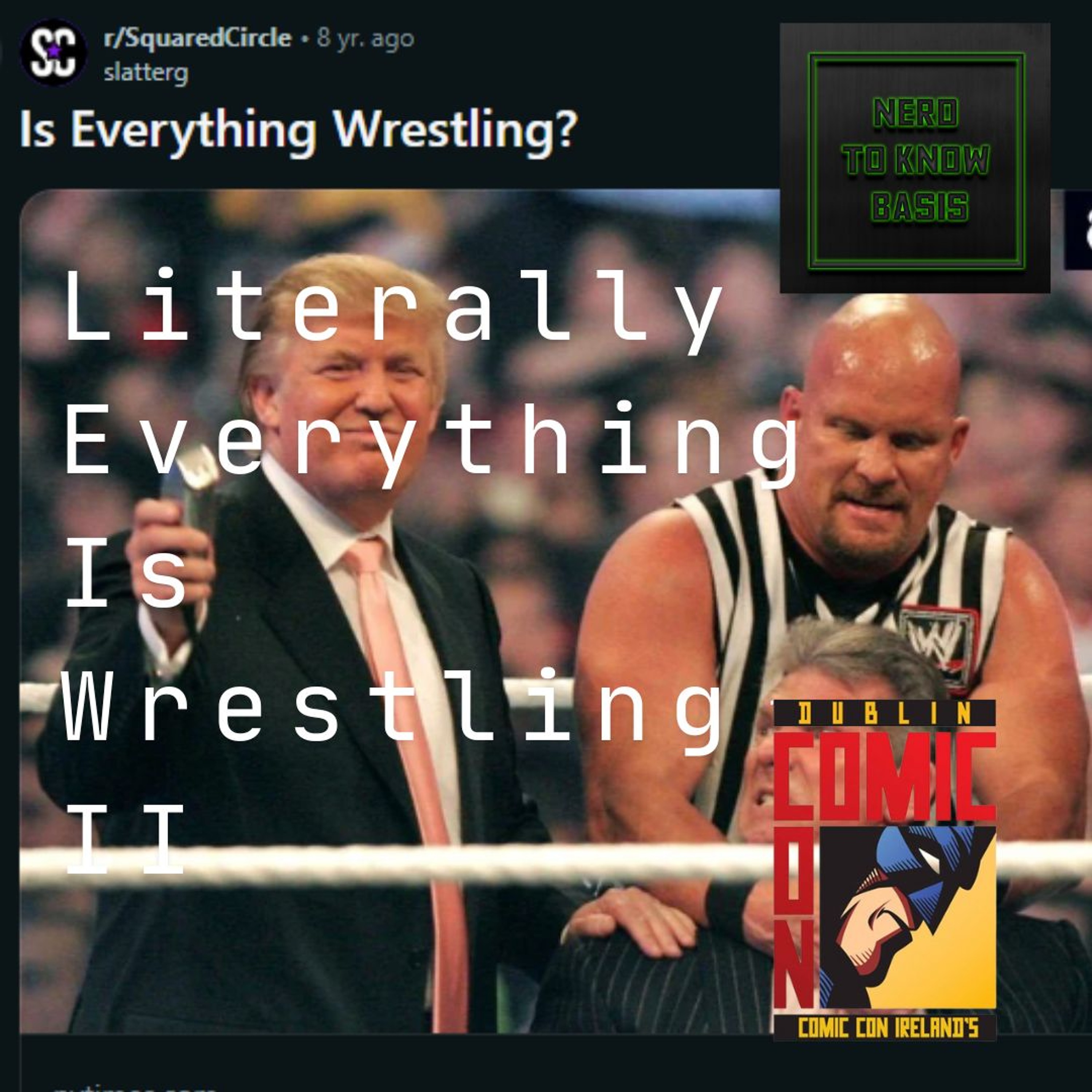 Nerd To Know Basis #156 🤓: "Literally Everything Is Wrestling II - DCC 2022" episode artwork