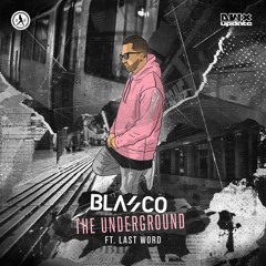 Blasco ft. Last Word - The Underground