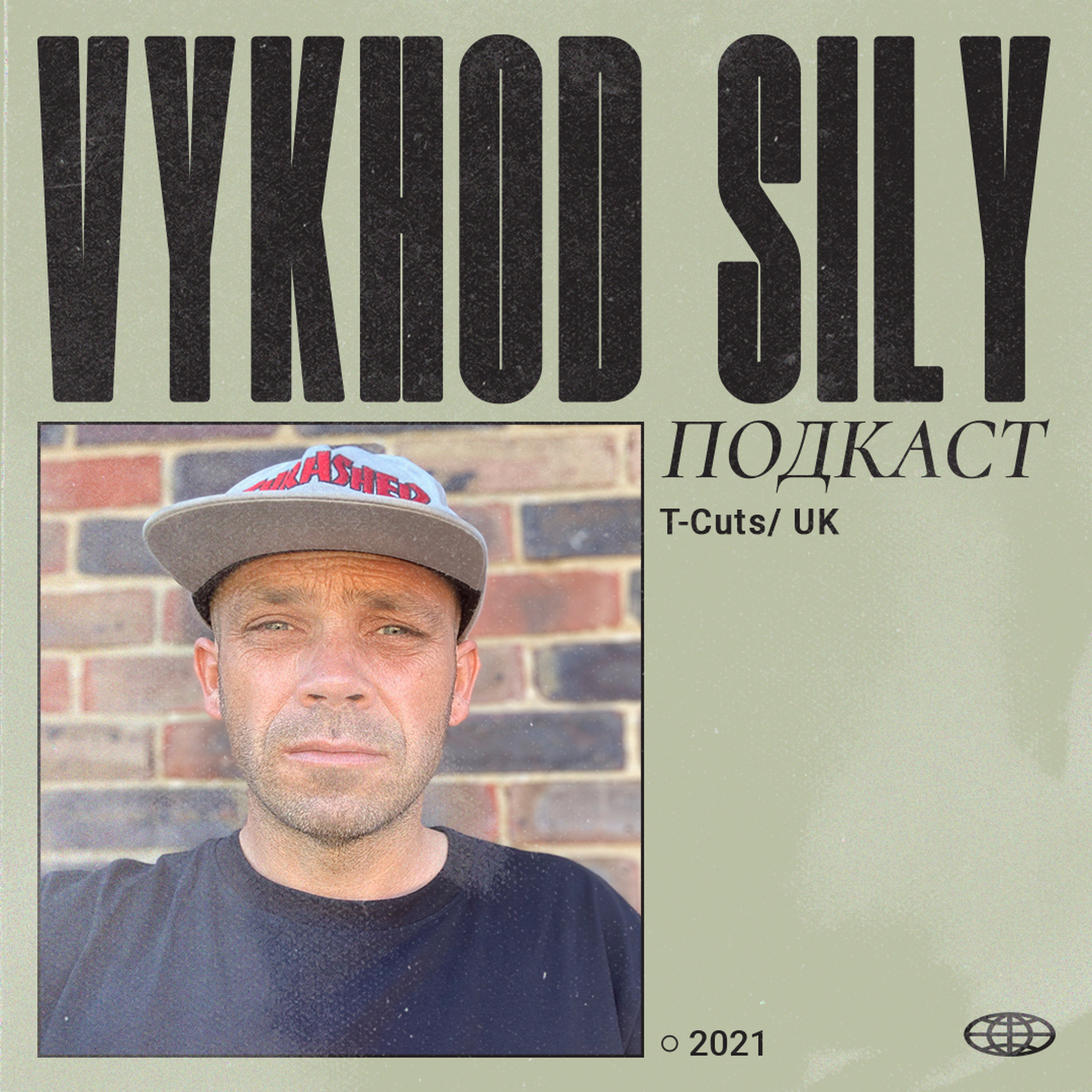 Vykhod Sily Podcast  - T-Cuts Guest Mix episode artwork