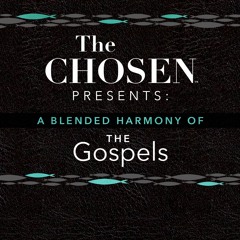 PDF/ePub The Chosen Presents: A Blended Harmony of the Gospels - The Chosen LLC