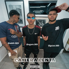 Gsize, Eddi e Ogam - CAMÊRA LENTA! (Official Áudio)
