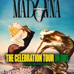 Madonna In Rio - The Celebration Tour (4 Mayo 2024)