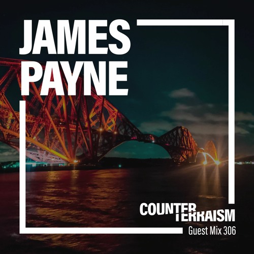 Counterterraism Guest Mix 306: James Payne